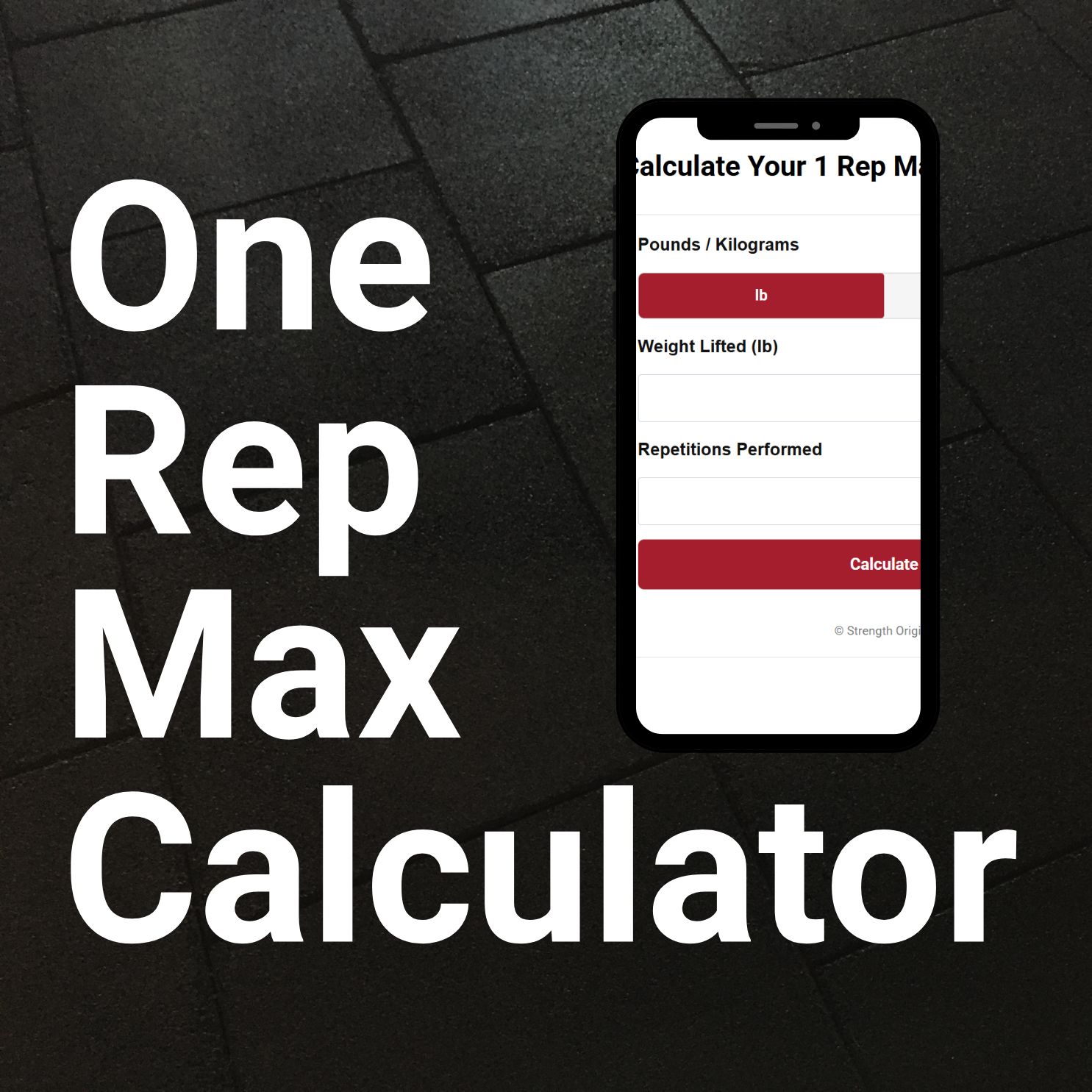 One Rep Max Calculator | Strength Origins