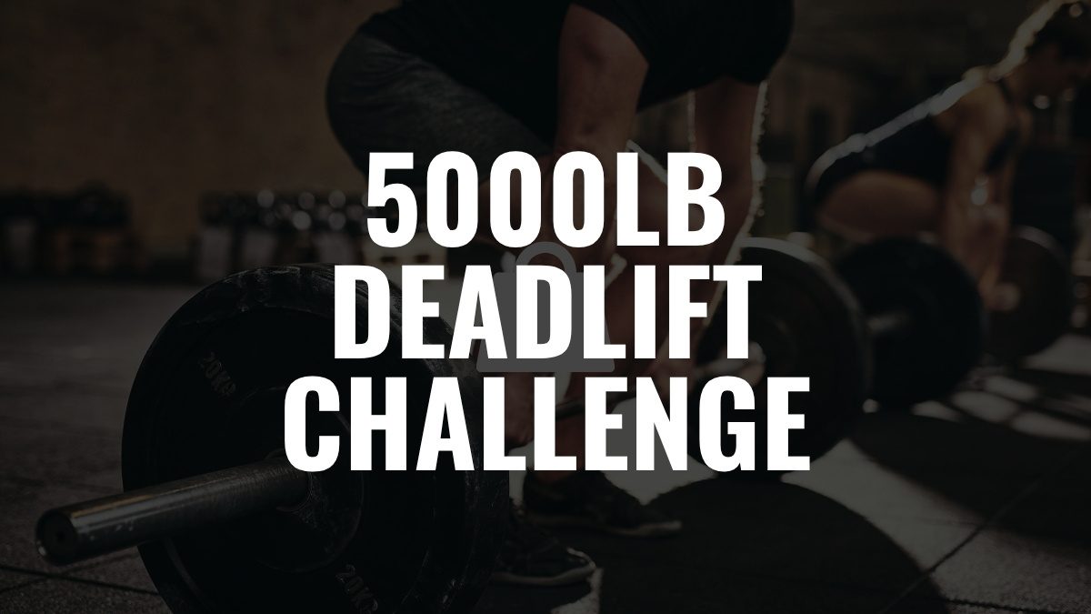 5000LB deadlift Challenge