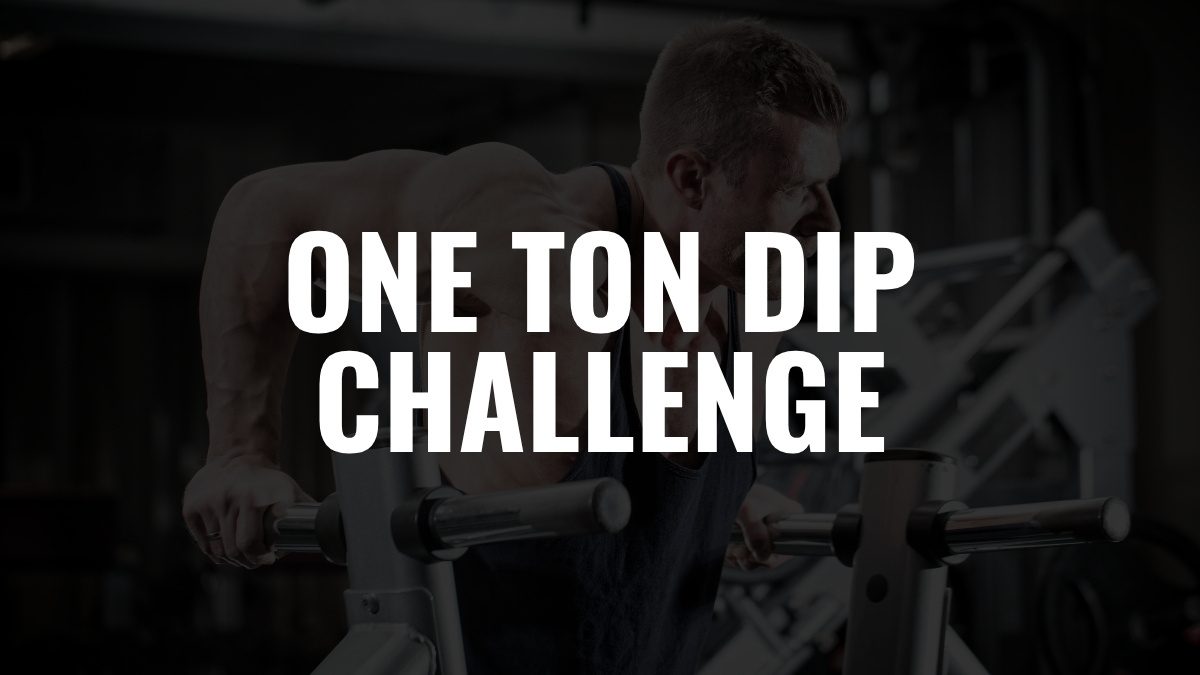 One Ton DIP Challenge